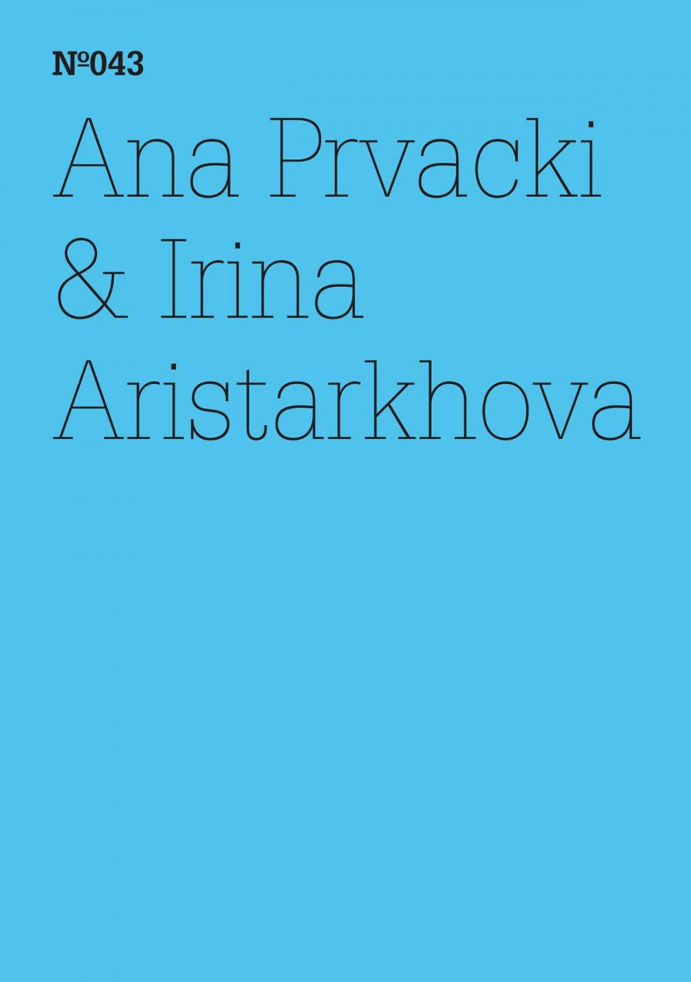 Big bigCover of Ana Prvacki & Irina Aristarkhova