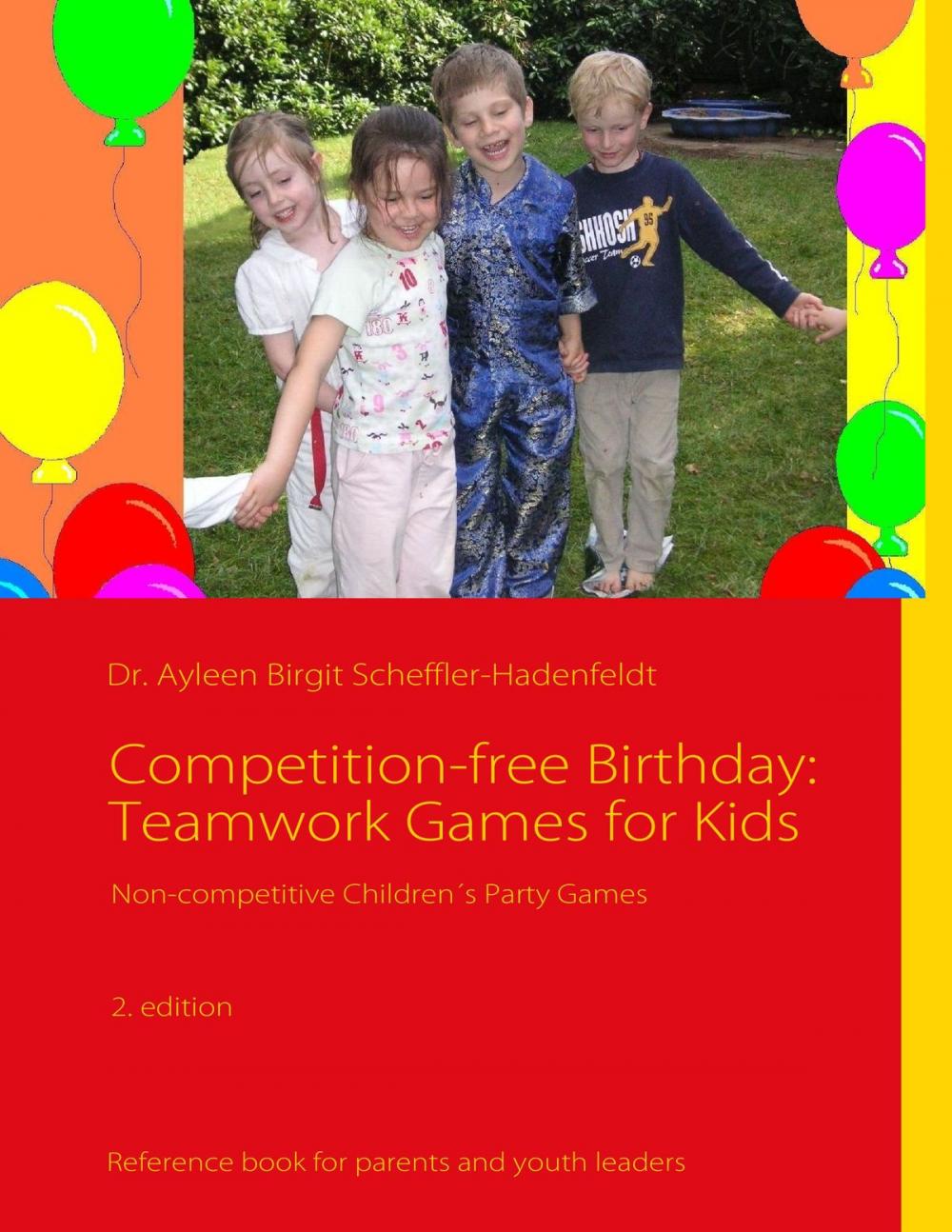 Big bigCover of Competition-free Birthday: Teamwork Games for Kids