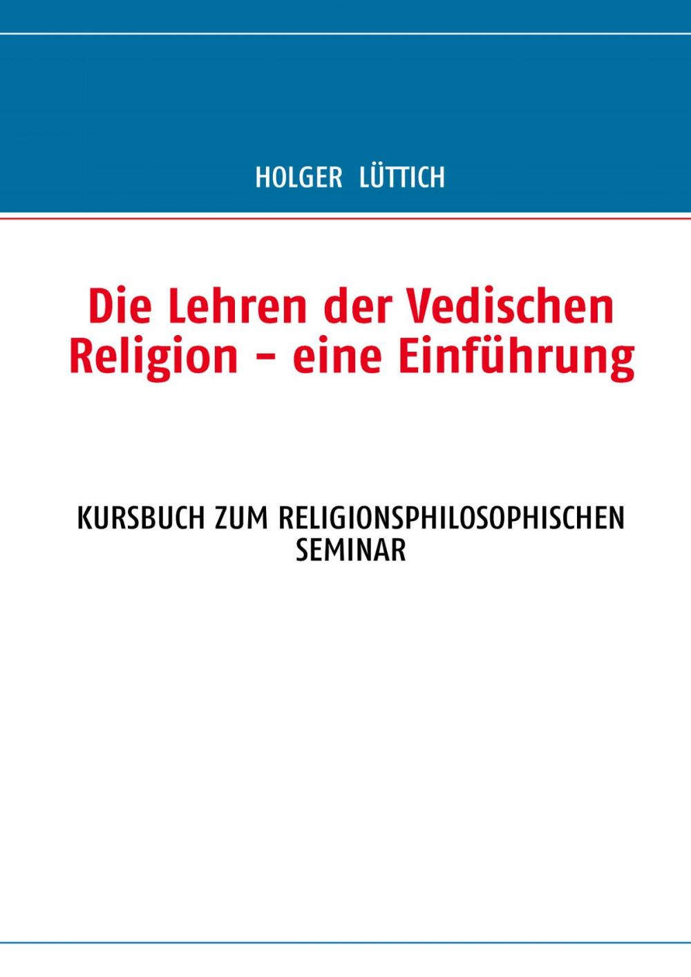 Big bigCover of Die Lehren der Vedischen Religion - eine Einführung