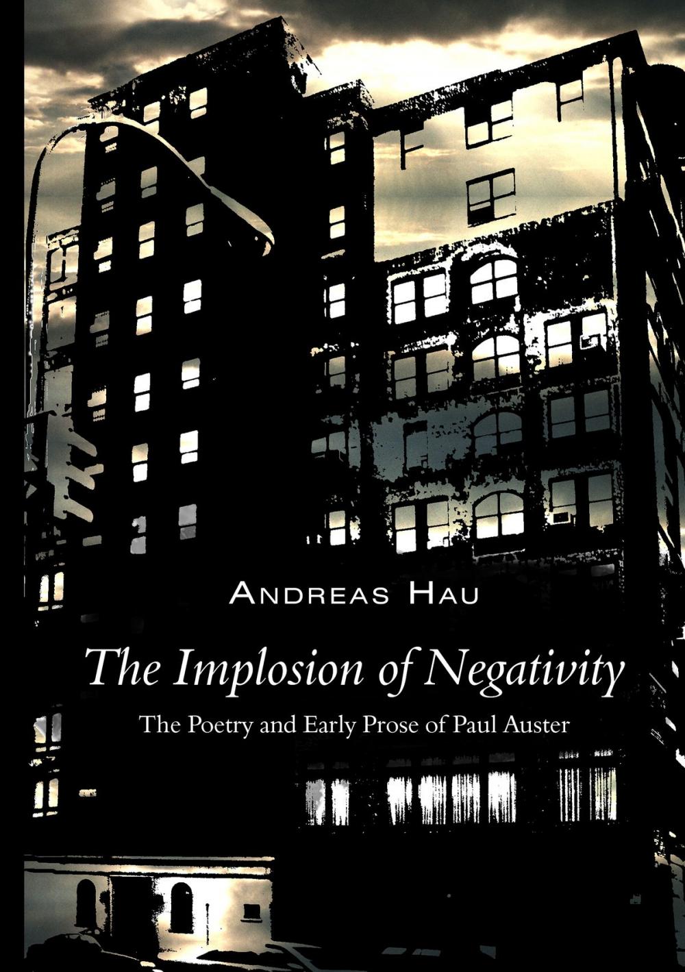 Big bigCover of The Implosion of Negativity
