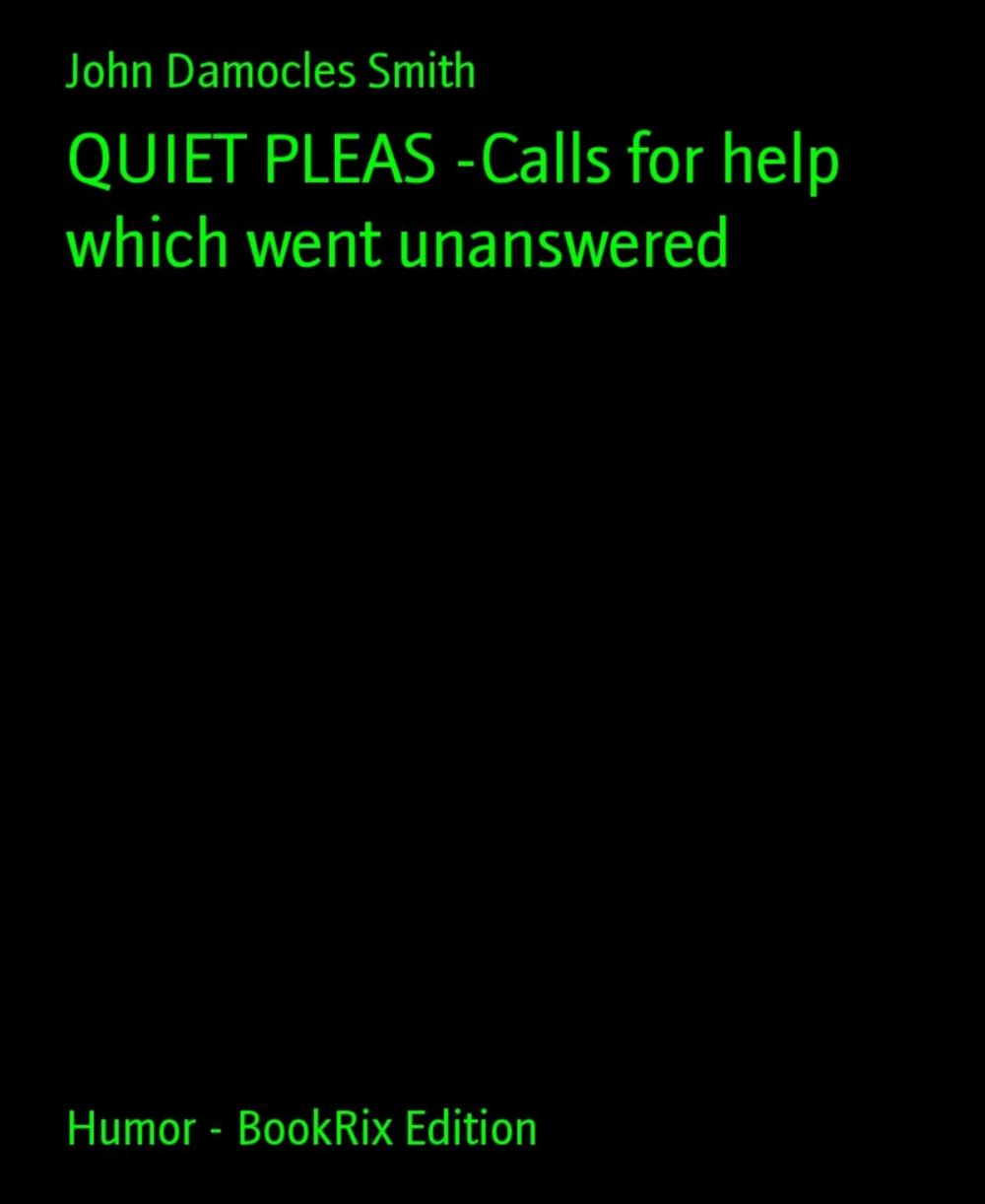 Big bigCover of QUIET PLEAS -Calls for help which went unanswered