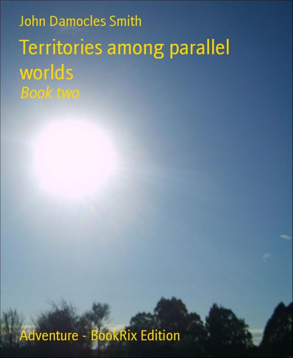 Big bigCover of Territories among parallel worlds