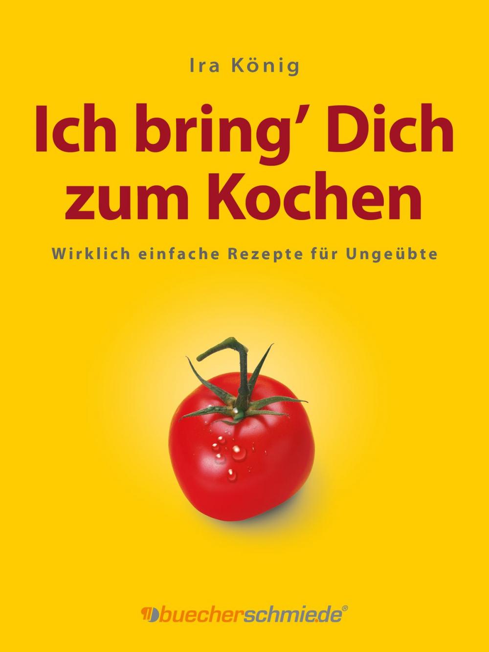 Big bigCover of Ich bring’ Dich zum Kochen