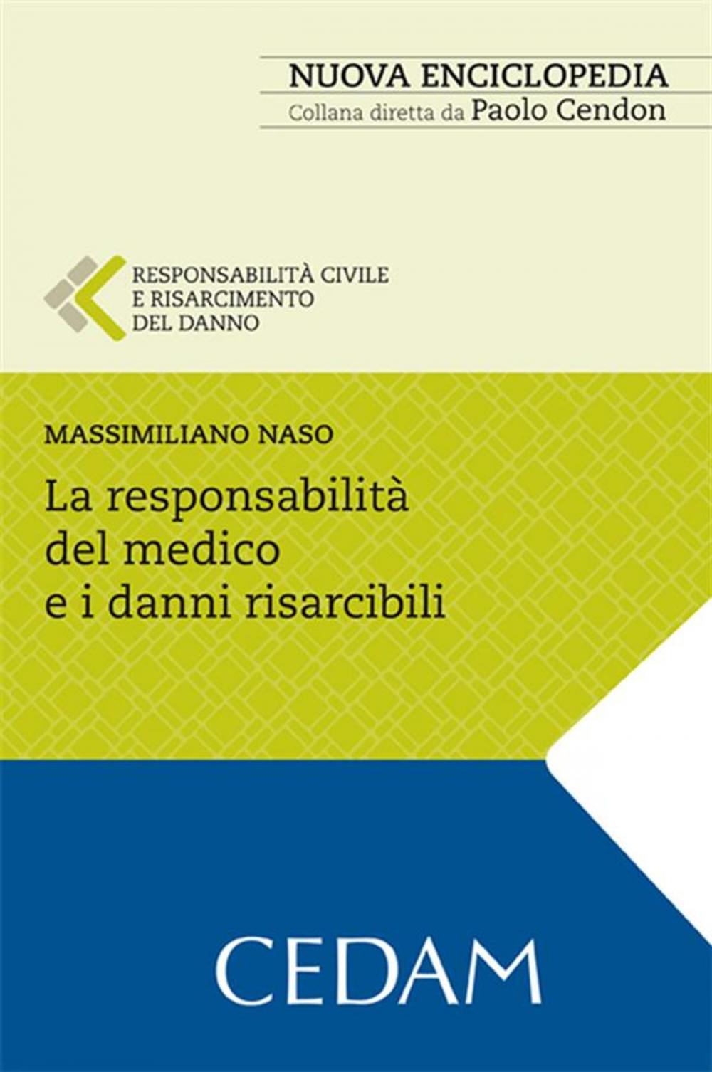 Big bigCover of La responsabilità civile del medico e i danni risarcibili