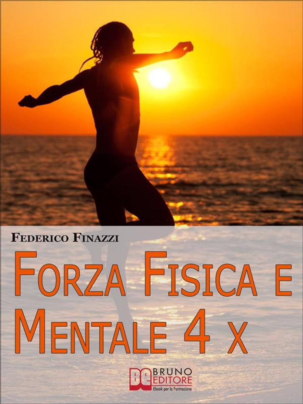 Big bigCover of Forza Fisica e Mentale 4X