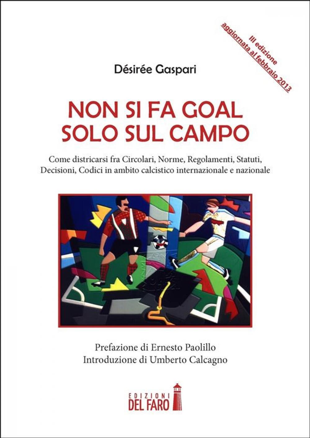 Big bigCover of Non si fa goal solo sul campo