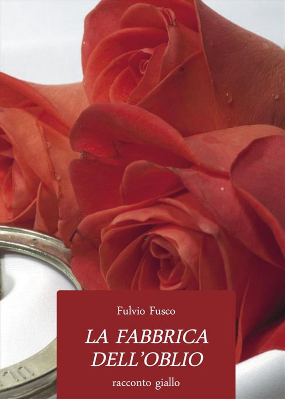 Big bigCover of La Fabbrica Dell’oblio