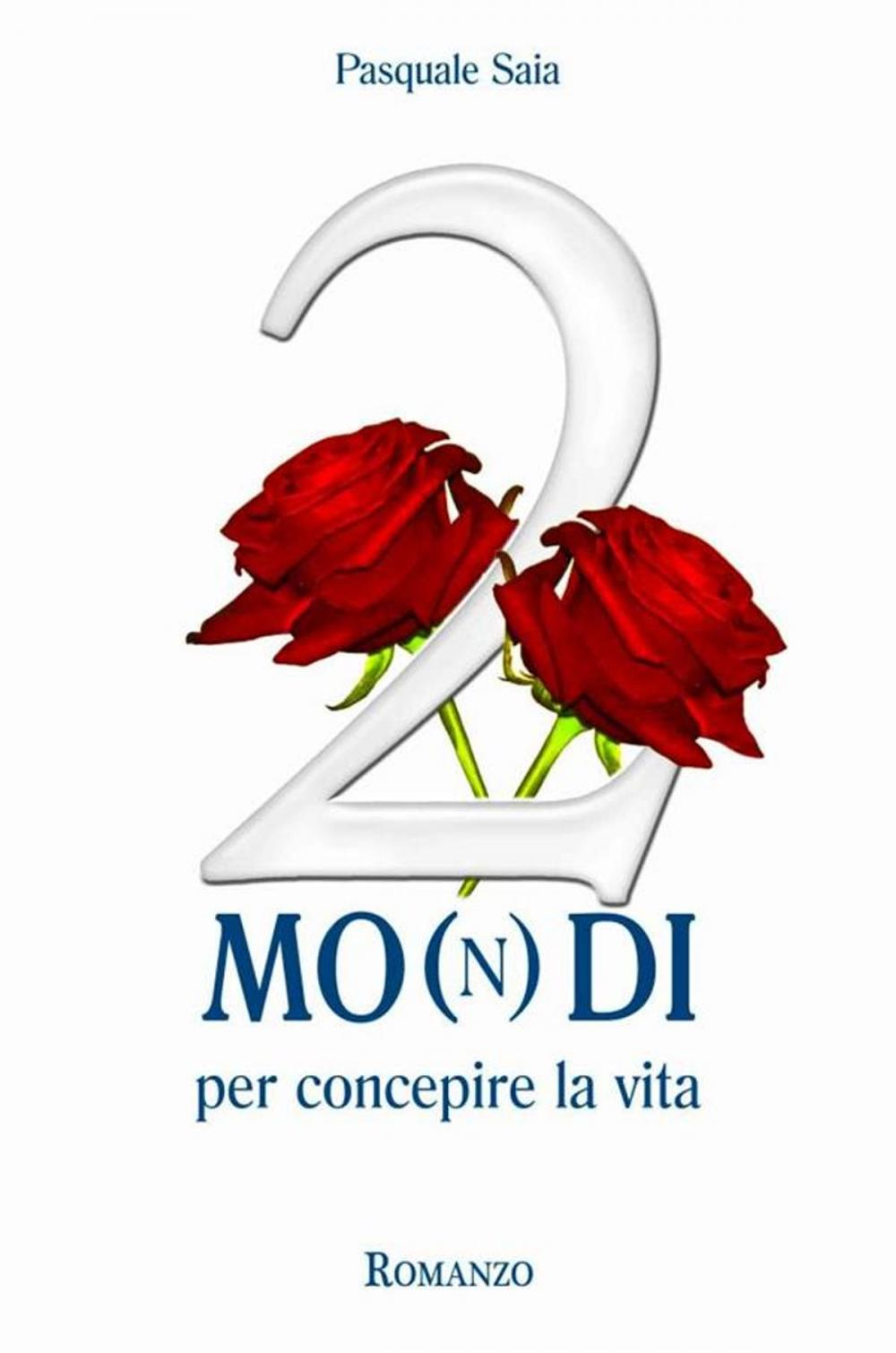 Big bigCover of 2 Mo(n)di per concepire la vita