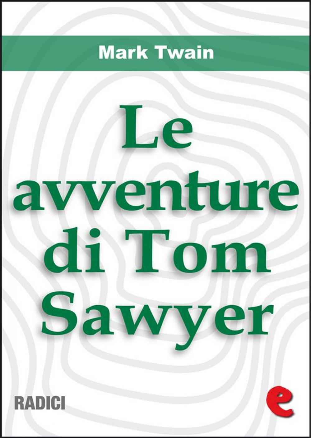 Big bigCover of Le Avventure di Tom Sawyer