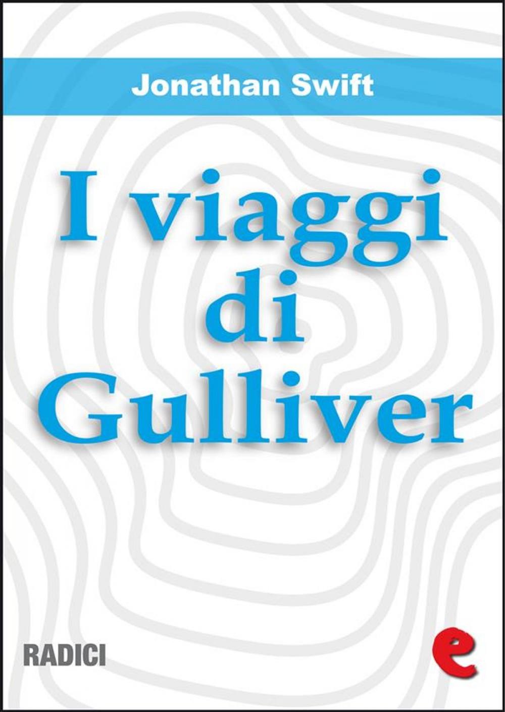 Big bigCover of I Viaggi di Gulliver (Gulliver's Travels)