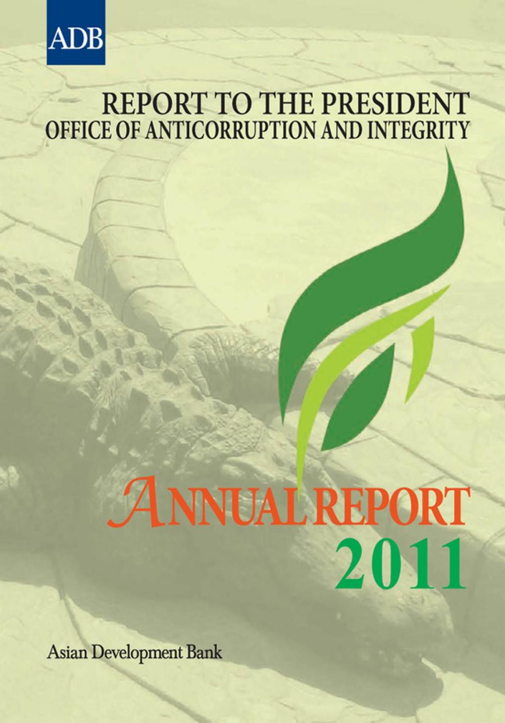 Big bigCover of Report to the President: Office of Anticorruption and Integrity