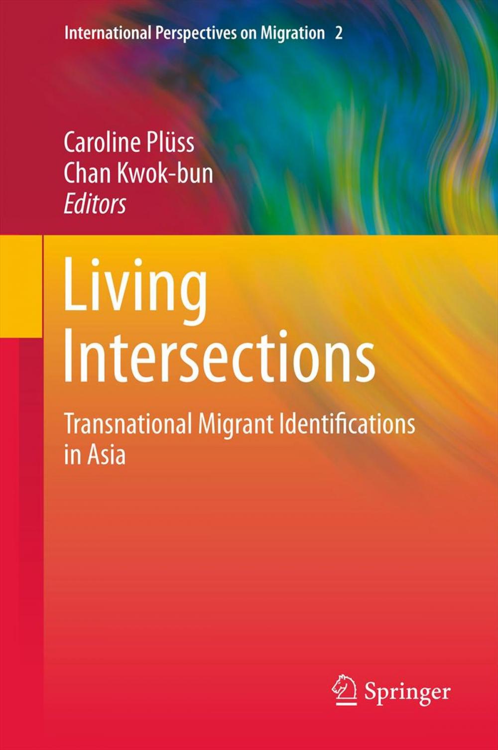 Big bigCover of Living Intersections: Transnational Migrant Identifications in Asia