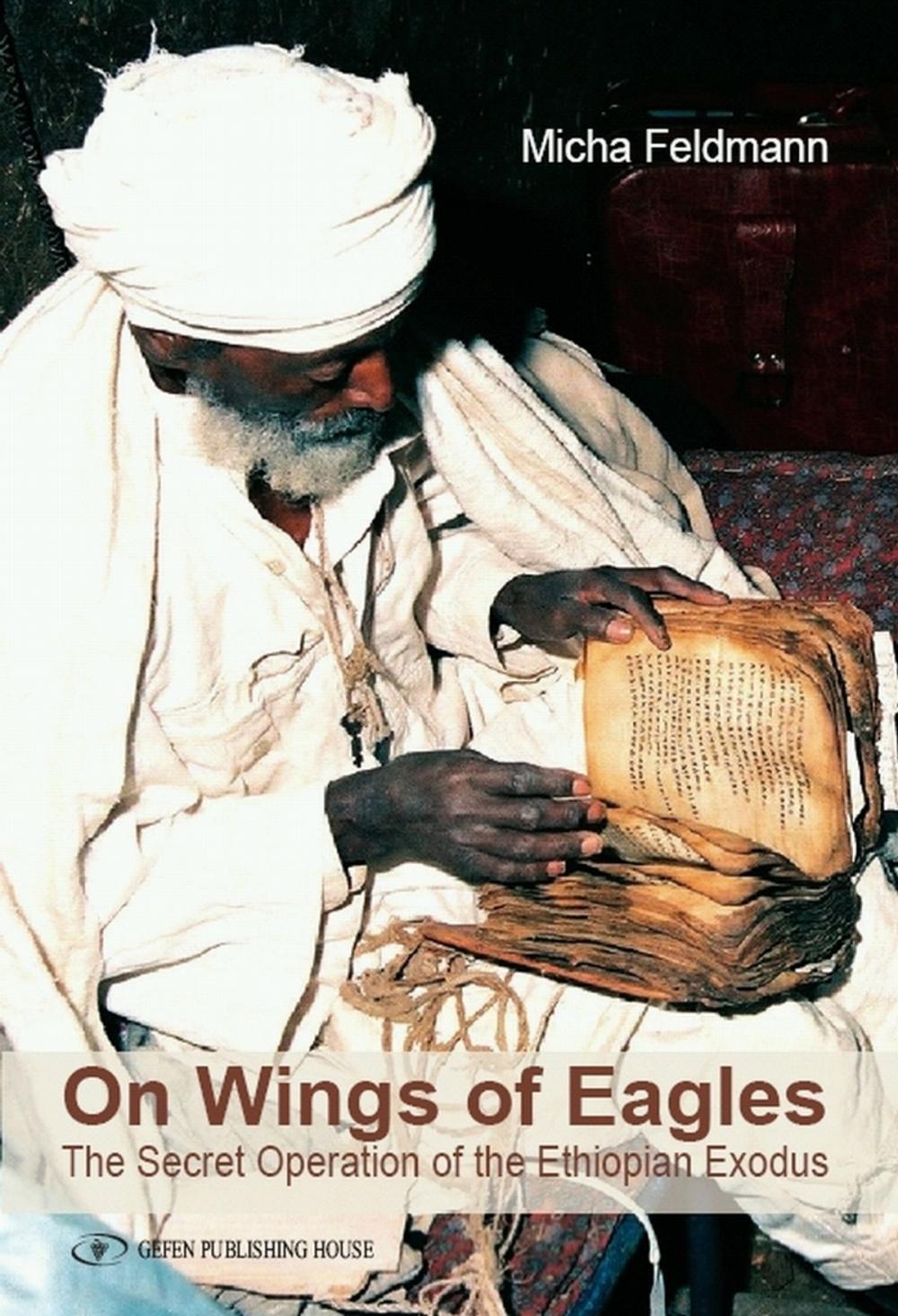 Big bigCover of On Wings of Eagles: The Secret Operation of the Ethiopian Exodus