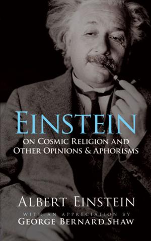 Cover of the book Einstein on Cosmic Religion and Other Opinions and Aphorisms by Robert A Conover