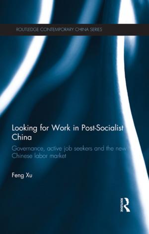Cover of the book Looking for Work in Post-Socialist China by Daniel Morrison