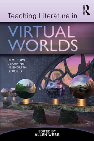 Cover of the book Teaching Literature in Virtual Worlds by Dora Francese