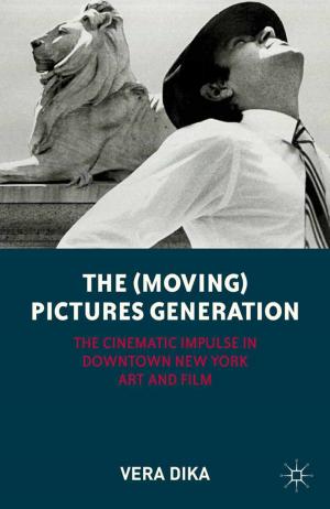 Cover of the book The (Moving) Pictures Generation by Z. Pieri