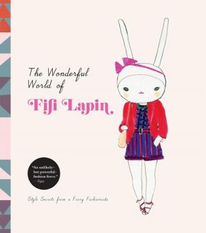 Cover of the book The Wonderful World of Fifi Lapin by Joanne Chang