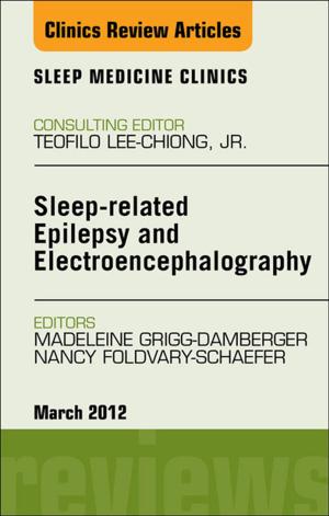 Book cover of Sleep-related Epilepsy and Electroencephalography, An Issue of Sleep Medicine Clinics - E-Book