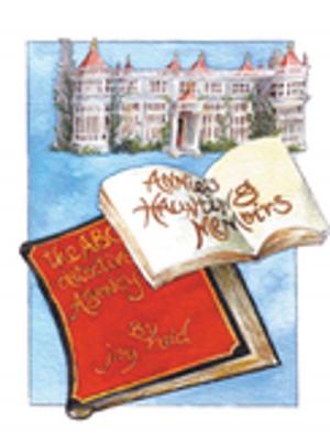 Cover of the book Annie’S Haunting Memoirs and the Abc Detective Agency by Dell Watson