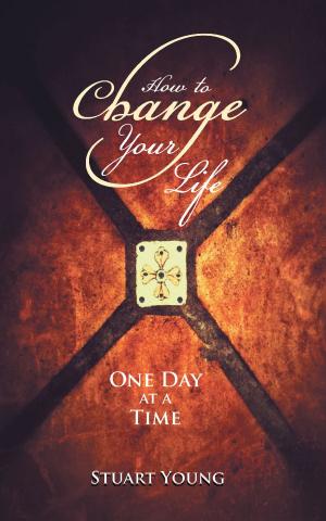 Cover of the book How to Change Your Life by LB Lokosang