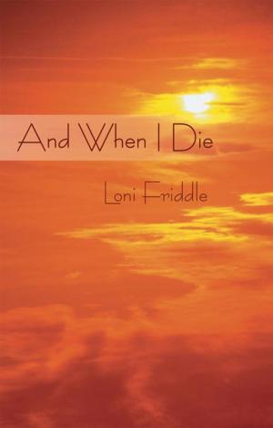 Cover of the book And When I Die by Louise Kaye