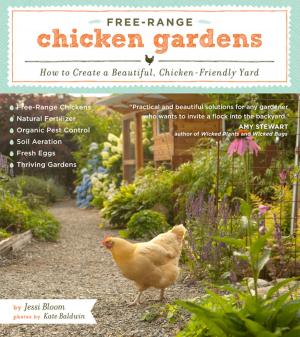 Cover of the book Free-Range Chicken Gardens by Helen Howard