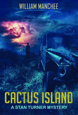 Cover of the book Cactus Island, A Stan Turner Mystery Vol 8 by David Bain