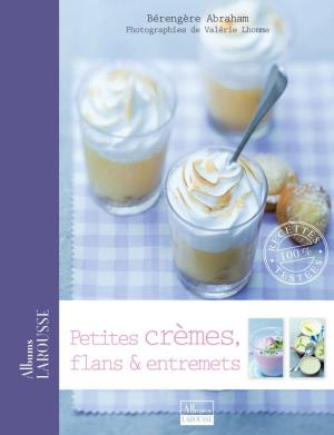 Cover of the book Petites crèmes, flans et entremets by Collectif