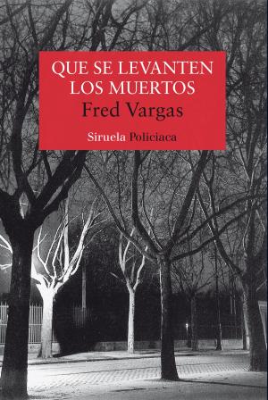 Cover of the book Que se levanten los muertos by George Steiner