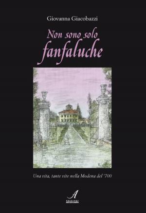 Cover of the book Non sono solo fanfaluche by Caterina Fantoni