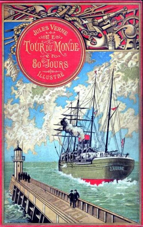 Cover of the book Le Tour du monde en quatre-vingts jours - Édition illustrée by Jules Verne, Edition Ebooks libres et gratuits