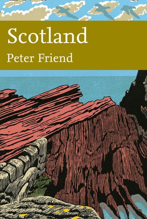 Cover of the book Scotland (Collins New Naturalist Library, Book 119) by Peter Friend, HarperCollins Publishers