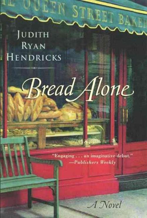 Cover of the book Bread Alone by Judith R Hendricks, William Morrow