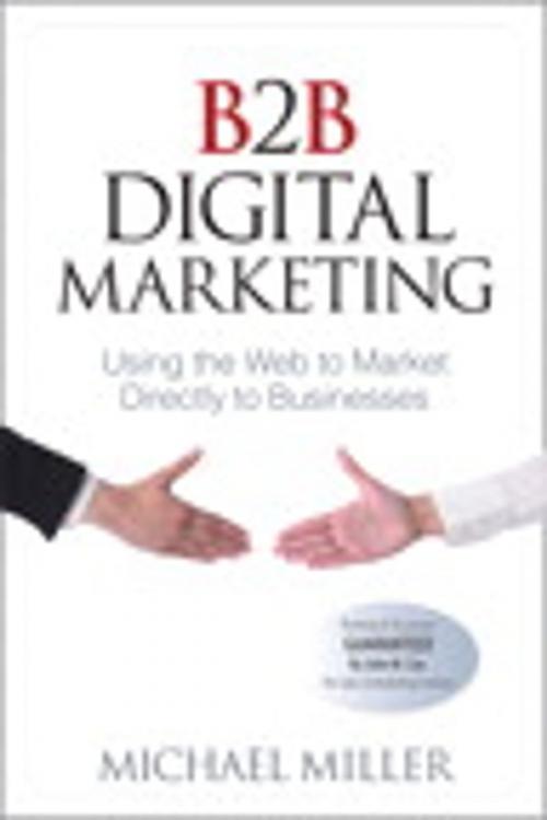 Cover of the book B2B Digital Marketing by Michael Miller, Pearson Education