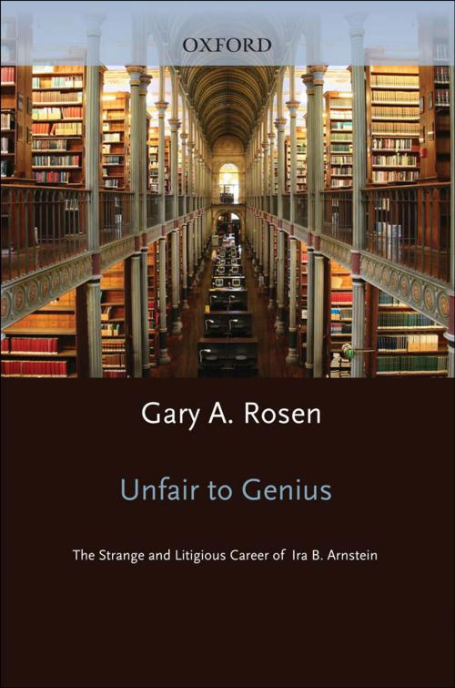 Cover of the book Unfair to Genius by Gary Rosen, Oxford University Press