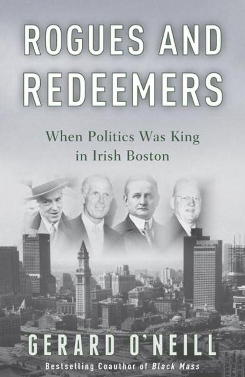 Cover of the book Rogues and Redeemers by Gerard O'Neill, Crown/Archetype