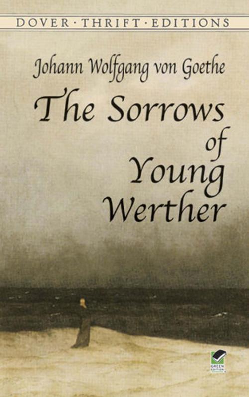 Cover of the book The Sorrows of Young Werther by Johann Wolfgang von Goethe, Dover Publications