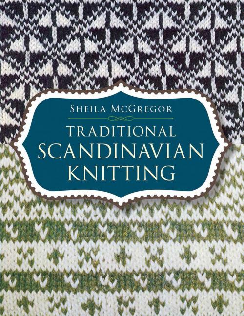 Cover of the book Traditional Scandinavian Knitting by Sheila McGregor, Dover Publications