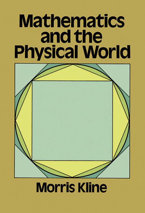 Cover of the book Mathematics and the Physical World by Morris Kline, Dover Publications