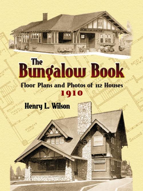 Cover of the book The Bungalow Book by Henry L. Wilson, Dover Publications