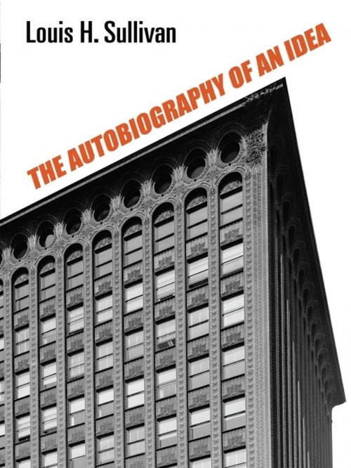 Cover of the book The Autobiography of an Idea by Louis H. Sullivan, Dover Publications