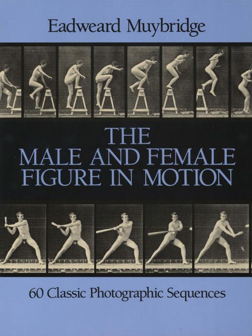 Cover of the book The Male and Female Figure in Motion by Eadweard Muybridge, Dover Publications