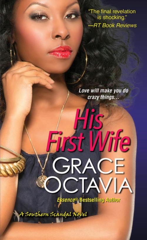 Cover of the book His First Wife by Grace Octavia, Kensington Books