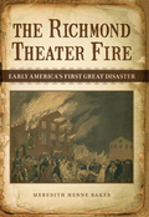 Cover of the book The Richmond Theater Fire by Meredith Henne Baker, LSU Press