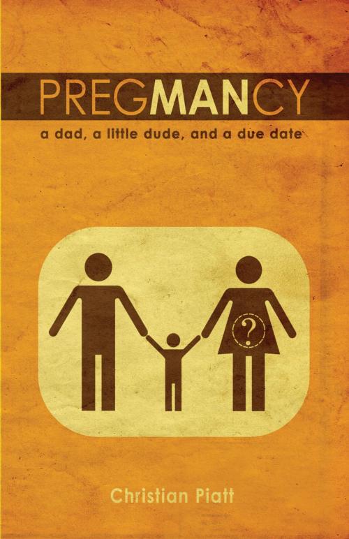 Cover of the book Pregmancy by Christian Piatt, Chalice Press