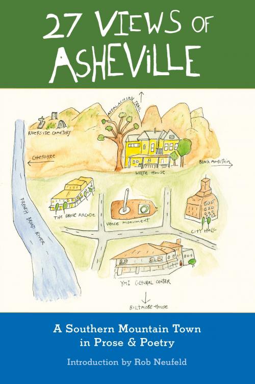 Cover of the book 27 Views of Asheville: A Mountain Town in Prose & Poetry by Eno Publishers, Eno Publishers