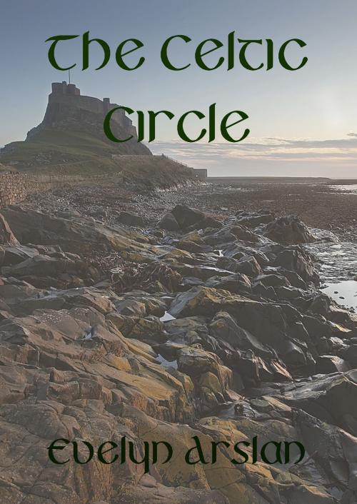 Cover of the book The Celtic Circle by Evelyn Arslan, Gilbert J Hardwick