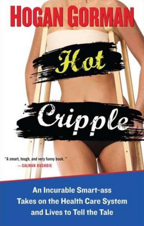 Cover of the book Hot Cripple by Hogan Gorman, Penguin Publishing Group