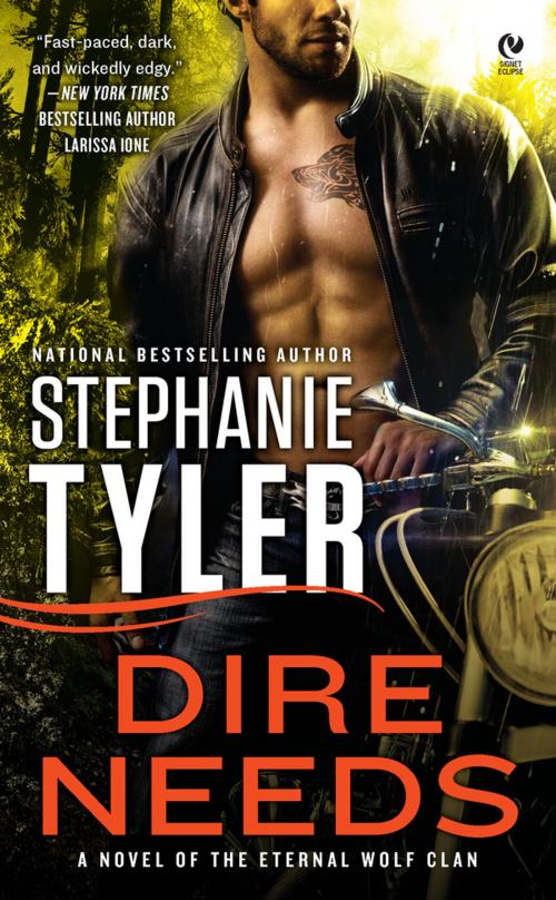 Cover of the book Dire Needs by Stephanie Tyler, Penguin Publishing Group